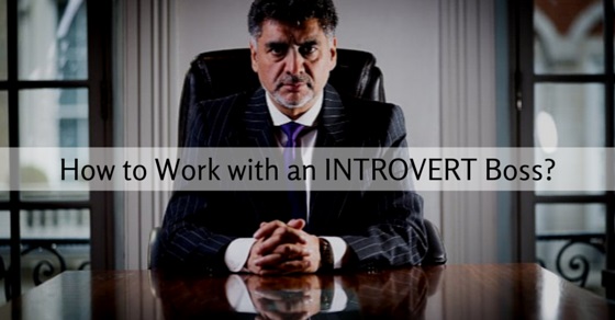 work with introvert boss