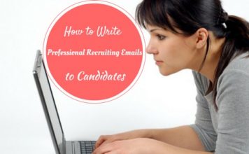 How to Write Professional Recruiting Emails to Candidates Write Emails to Candidates