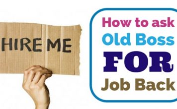 How to Ask Old Boss for your Job Back: 7 Wonderful Tips ask old boss for job
