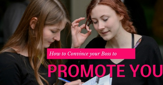 convince boss promote you