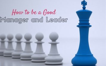 How to be a Good Manager and Leader: 12 Awesome Tips how be good manager