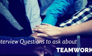 18 Best Teamwork Interview Questions and Answers interview questions about teamwork