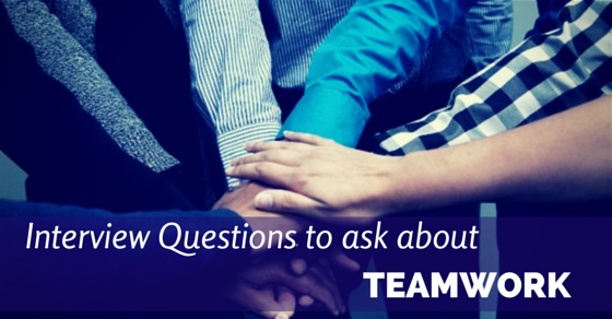 interview questions about teamwork