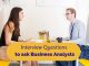 13 Good Business Analyst Interview Questions and Answers interview questions for business analyst