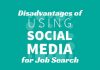 Top 20 Disadvantages of using Social Media for Job Search social media disadvantages job search