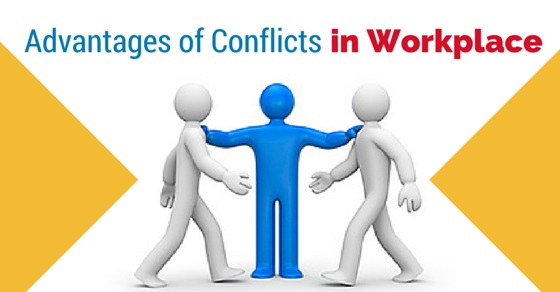 Benefits or Advantages of Conflict