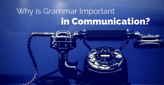grammar important in communication
