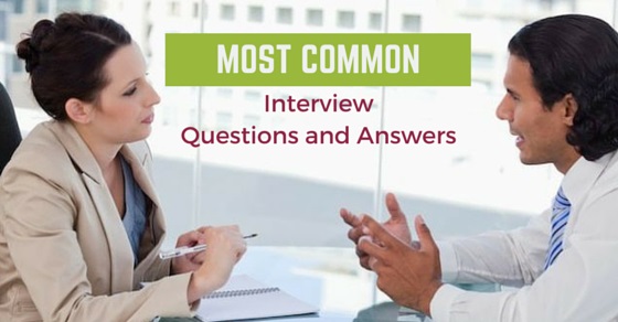 The 15 Most Common Job Interview Questions and Answers 