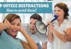 Top 13 Office Distractions – How to Avoid or Deal with them top office distractions avoid