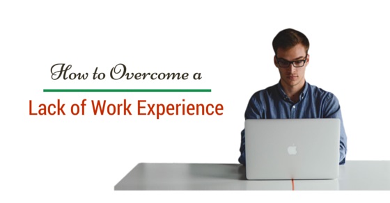 Overcome Lack of Work Experience