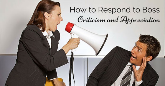 Respond to Boss Criticism Appreciation