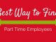 Best Ways to Find and Manage Part Time Employees find part time employees