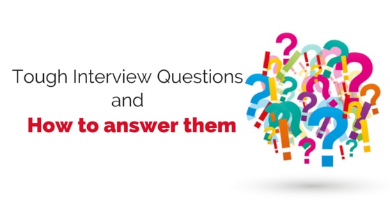tough interview questions answer