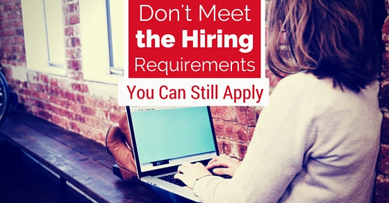 dont meet hiring requirements