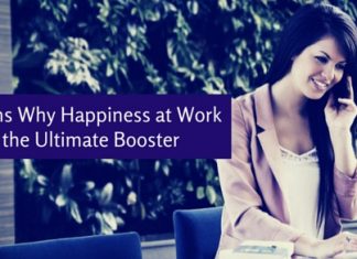 Why Happiness at Work is the Ultimate Booster? Top 15 Reasons happiness is ultimate booster work
