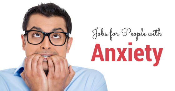 Les emplois pour les personnes souffrant d'anxiété