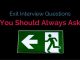 17 Exit Interview Questions you Should Always Ask exit interview questions to ask