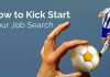 Job Search 101: How to Kick Start your Job Search? how kick start your job search