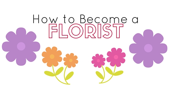 how to become florist