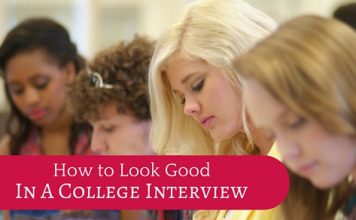 How to Look Good in a College Interview? look good college interview