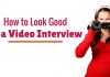 How to Look Good in a Video Interview: Complete Guide look good in video interview