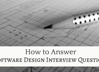 How to Answer Software Design Interview Questions? software design interview questions