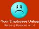 Are Your Employees Unhappy? Here’s Top 5 Reasons Why are your employees unhappy