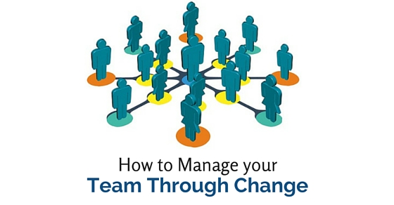 manage team through change