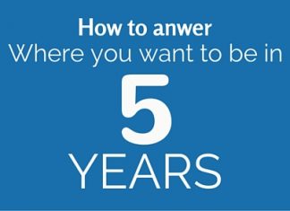 How to Answer Where You Want to be In Five Years Question where you be in 5 years