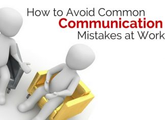How to Avoid Common Communication Mistakes at Work avoid common communication mistakes