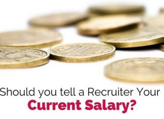 Should you tell a Recruiter your Current Salary? 16 Reasons tell recruiter current salary