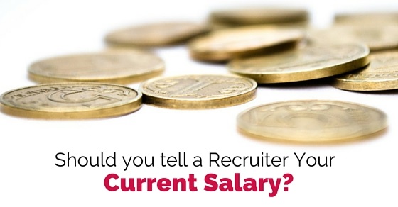 tell recruiter current salary