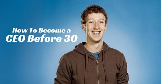 become ceo before 30