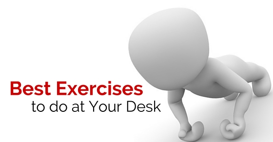 20 Best Exercises to do at Your Desk: Office Workouts - Wisestep