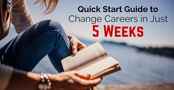 change careers in five weeks