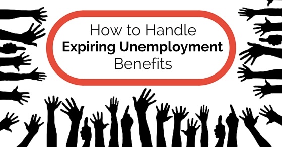 handle expiring unemployment benefits