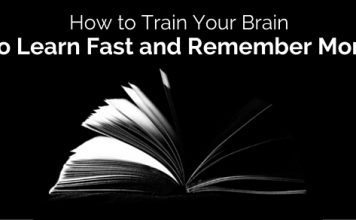 How to Train your Brain to Learn Fast and Remember More? how train your brain
