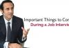 18 Important Things to Consider During a Job Interview important things during job interview
