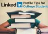 Top 14 LinkedIn Tips for College Students to Get a Job linkedin tips for college students
