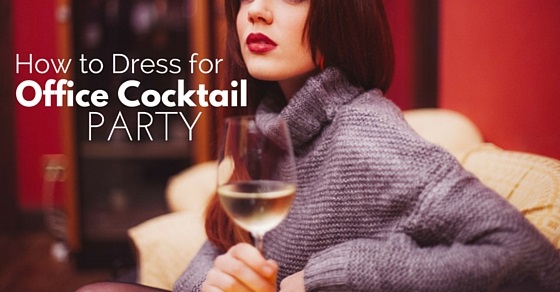 How To Dress For Office Cocktail Or Dinner Parties Wisestep