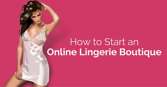 start online lingerie boutique