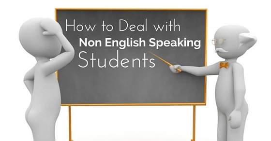 deal with non english students