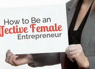 How to Be an Effective Female Entrepreneur: Tips how be effective female entrepreneur