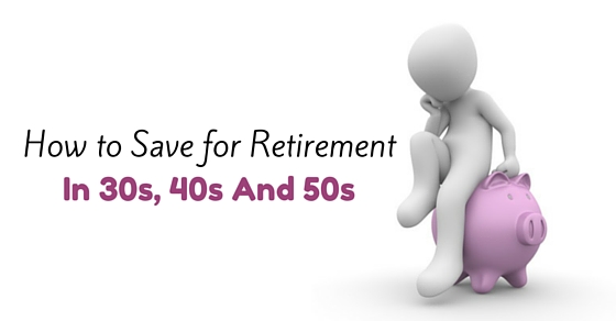 How to Save for Retirement