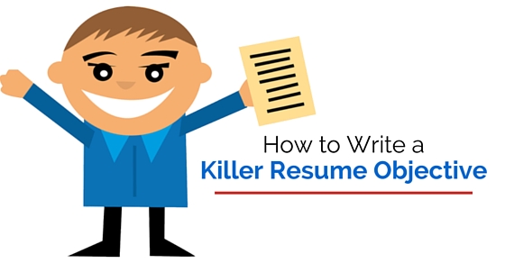 write killer resume objective