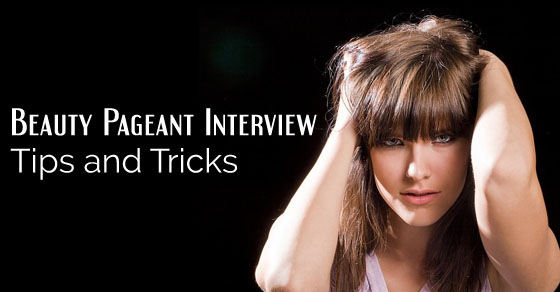 beauty pageant interview tips