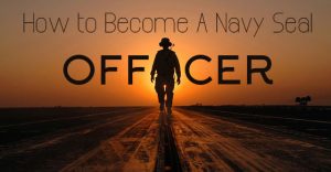 How to Become a Navy SEAL Officer? - Wisestep