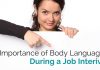 What is the Importance of Body Language during Interview? body language during interview
