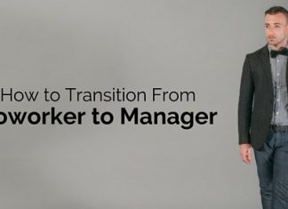 How to Transition from Coworker to Manager: 15 Tips