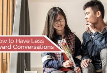 How to Avoid or Have Less Awkward Conversations? have less awkward conversations